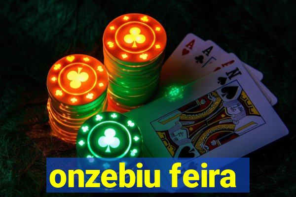 onzebiu feira